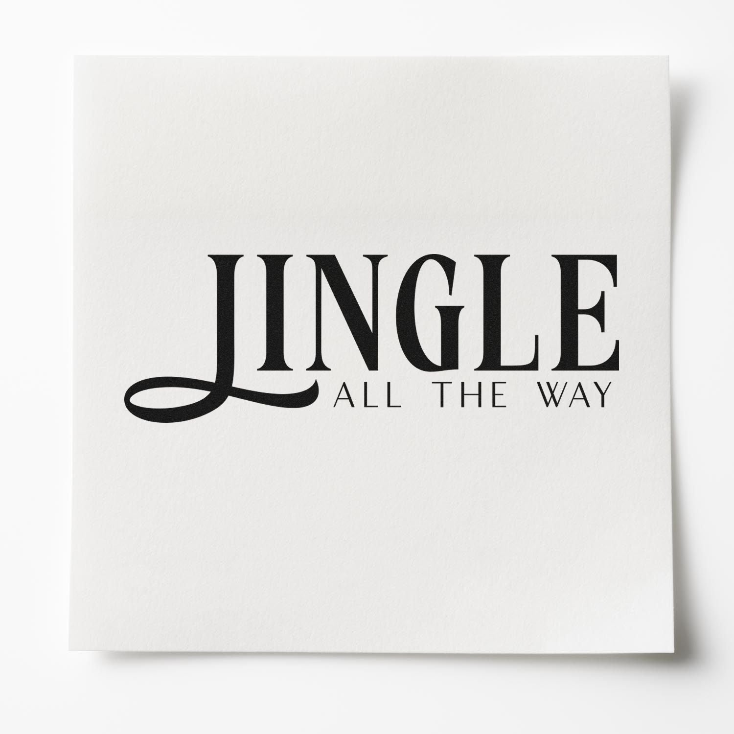 Jingle All the Way Christmas rubber stamp for holiday cards, gift tags, and festive packaging.