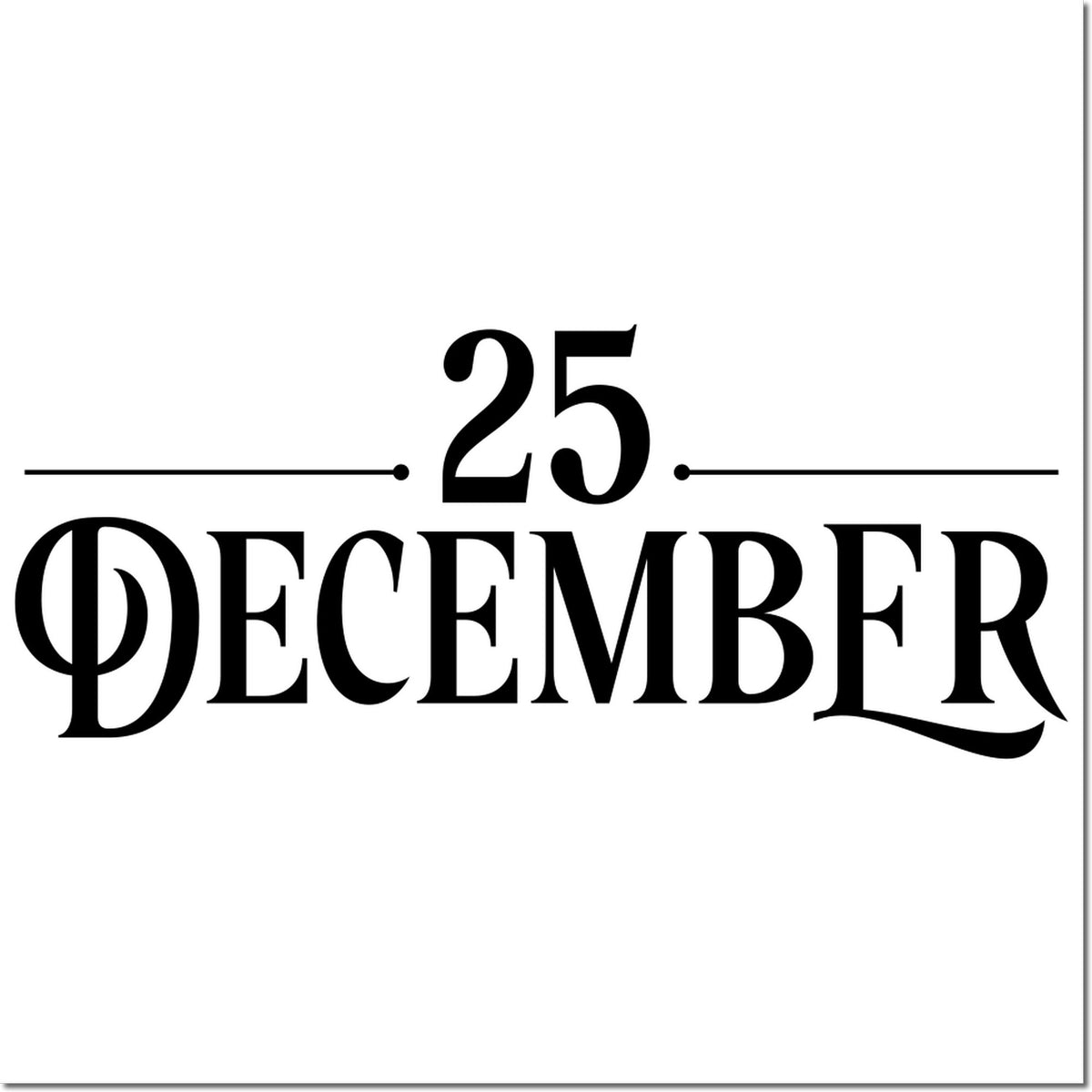 25 December rubber stamp design with bold date text for holiday mail, cards, and custom stamping.