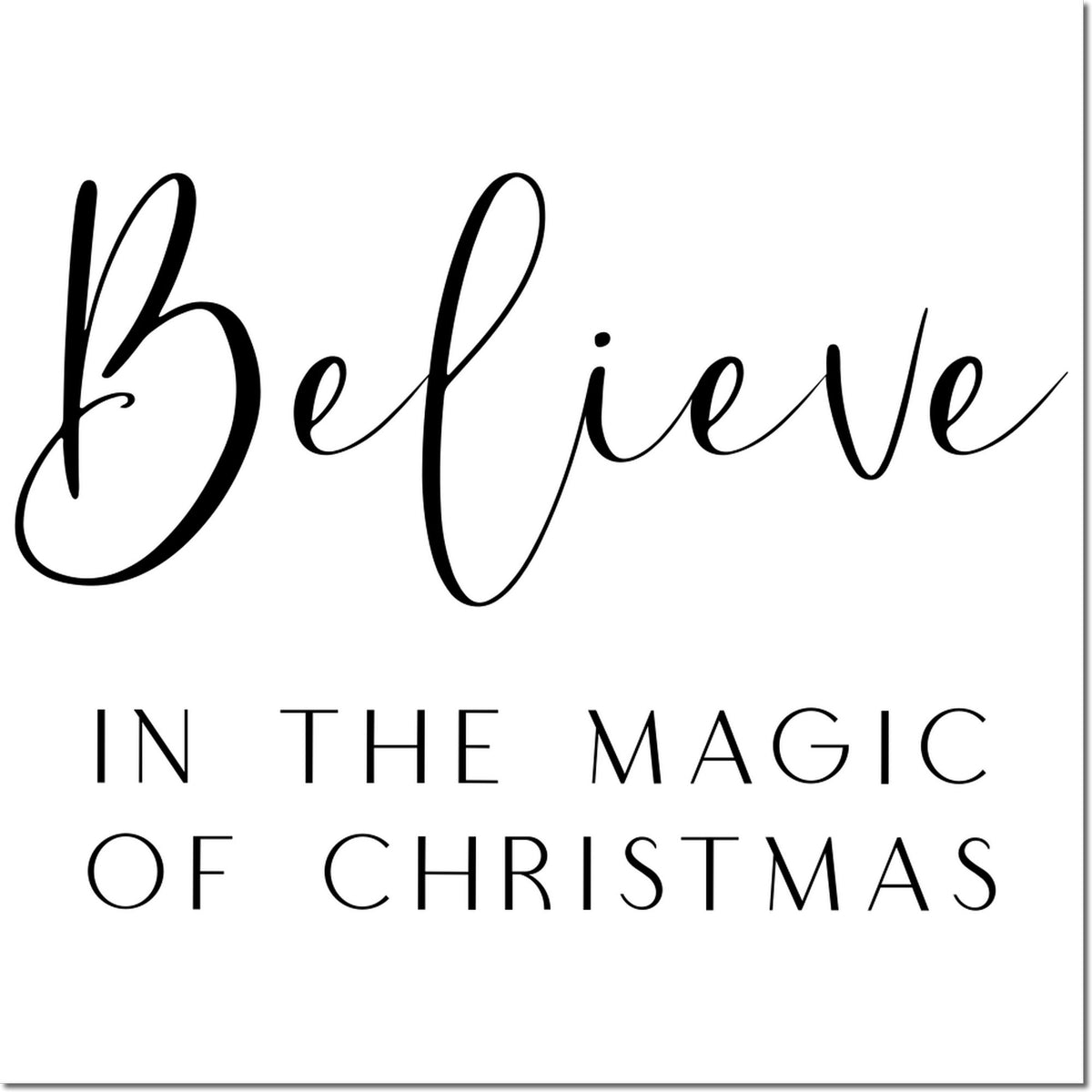 Believe in the Magic of Christmas rubber stamp design with elegant script and modern holiday typography.