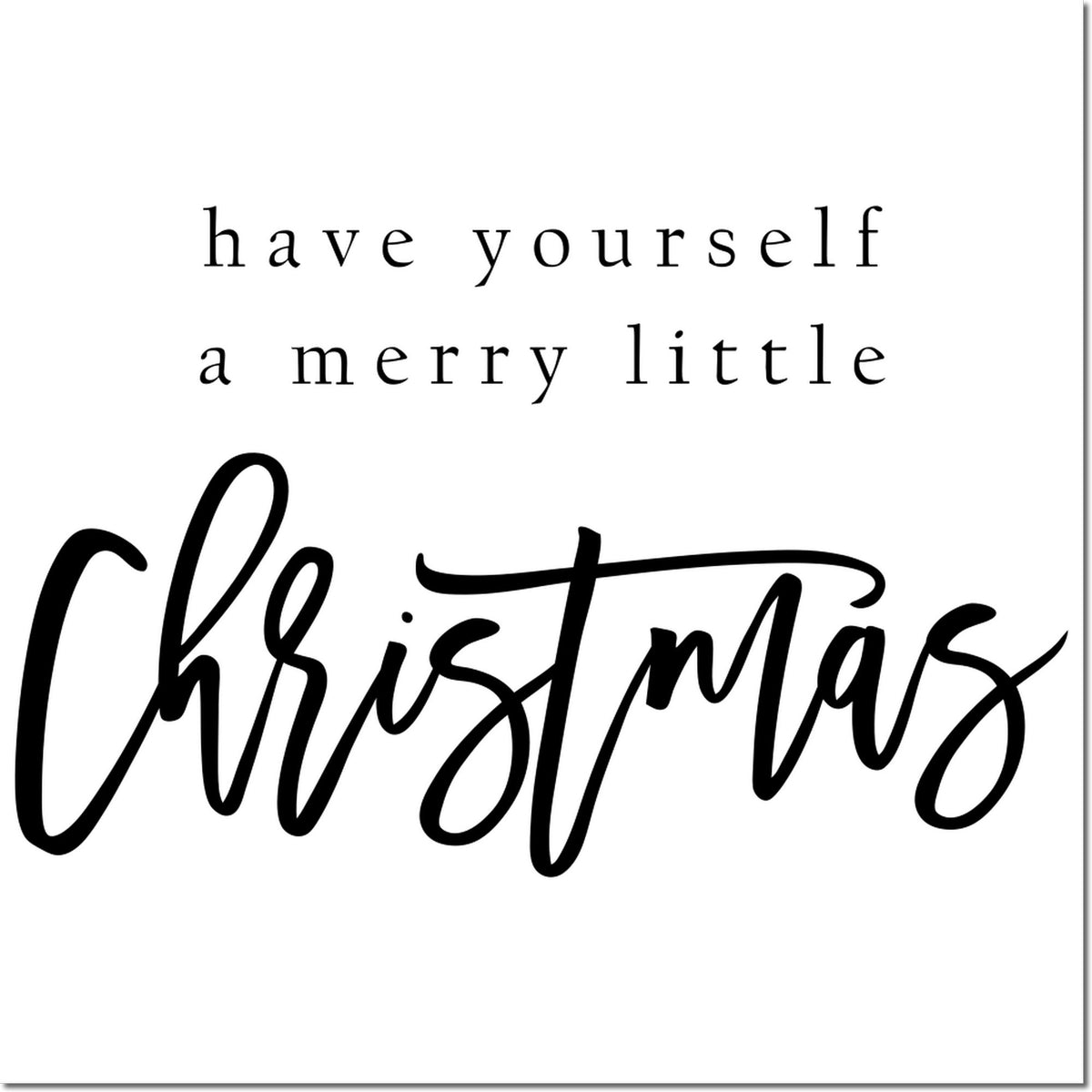 Have Yourself a Merry Little Christmas rubber stamp design for holiday cards, gift tags, scrapbooking, and seasonal crafts.