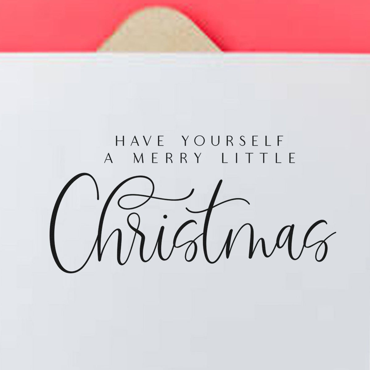Christmas rubber stamp with Have Yourself a Merry Little Christmas sentiment for holiday cards.
