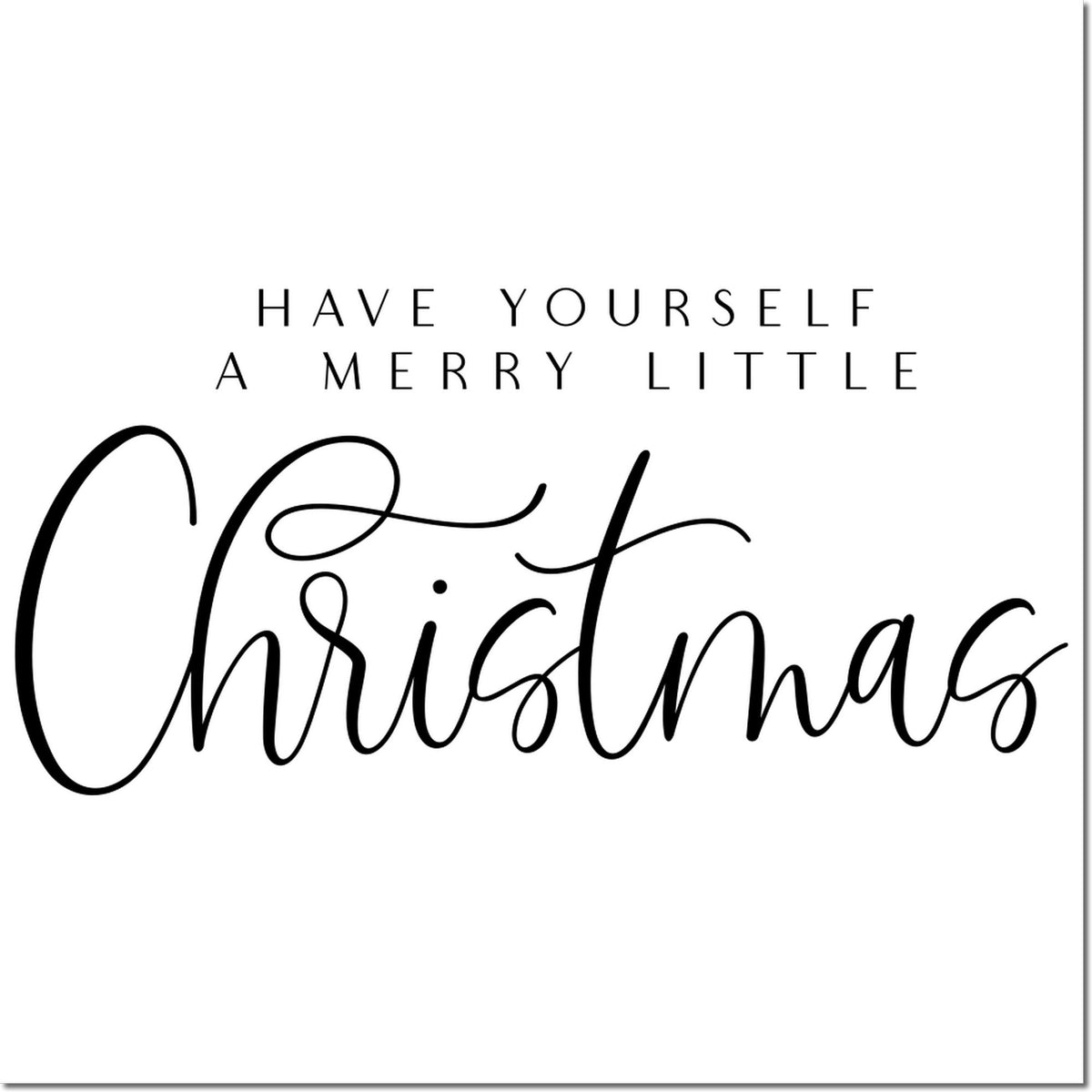 Christmas rubber stamp design with Have Yourself a Merry Little Christmas in elegant script and modern lettering.