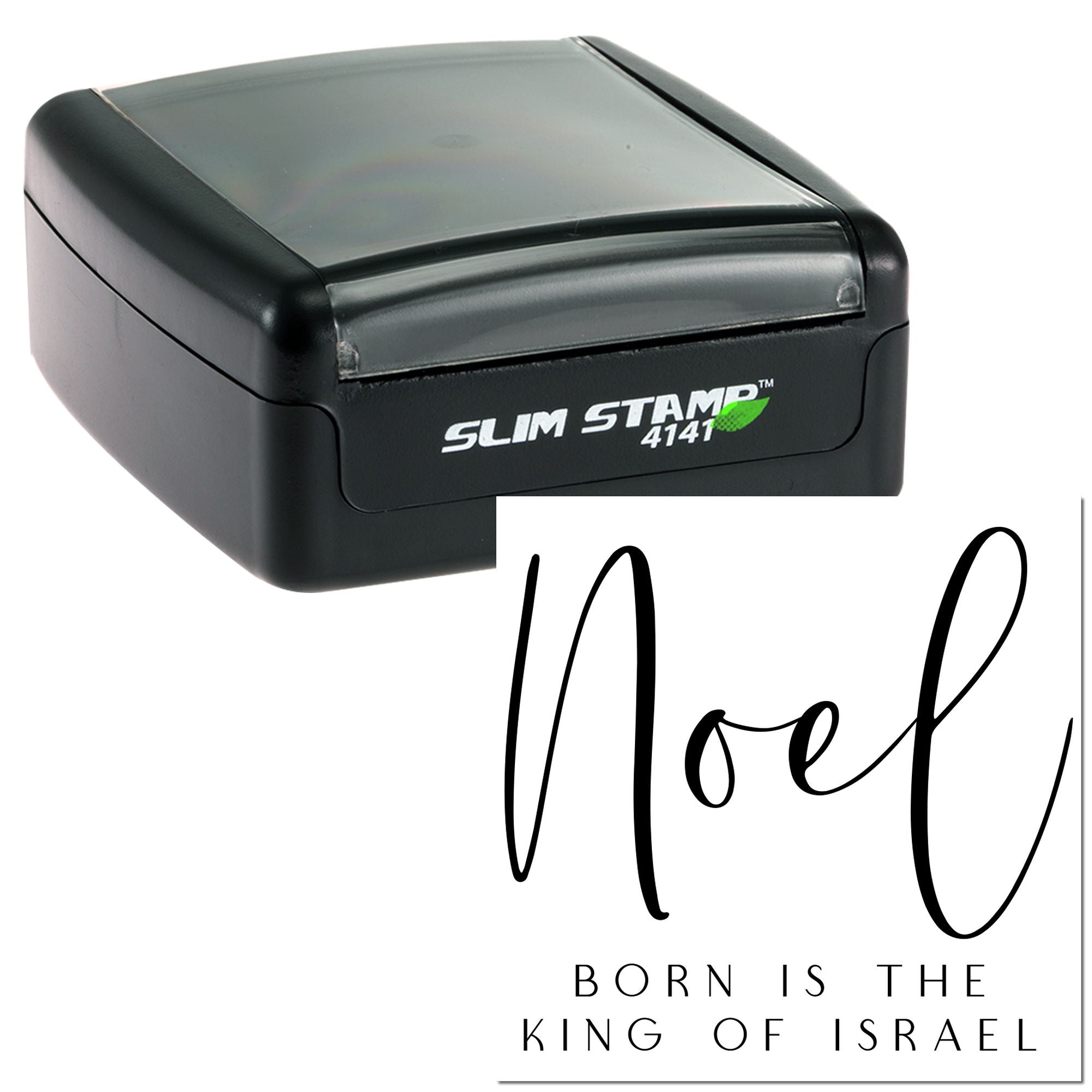 Self-inking Slim Stamp 4141 rubber stamp with Noel design for holiday cards, reading Born is the King of Israel.