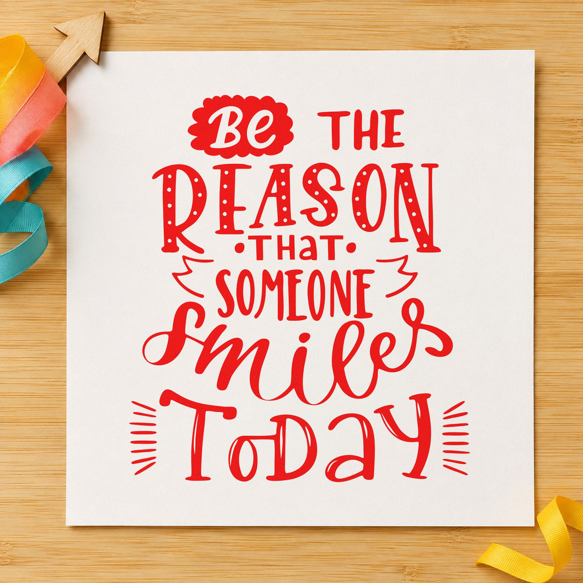 Be Someone's Reason To Smile rubber stamp shown in red ink, stamped for projects such as care bin labels.
