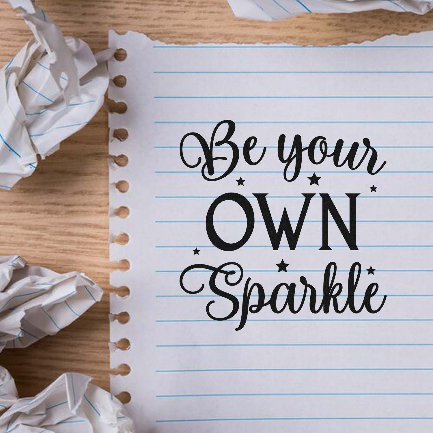 Be Your Own Sparkle quote rubber stamp design for journaling, planners, scrapbooking, and DIY craft projects.