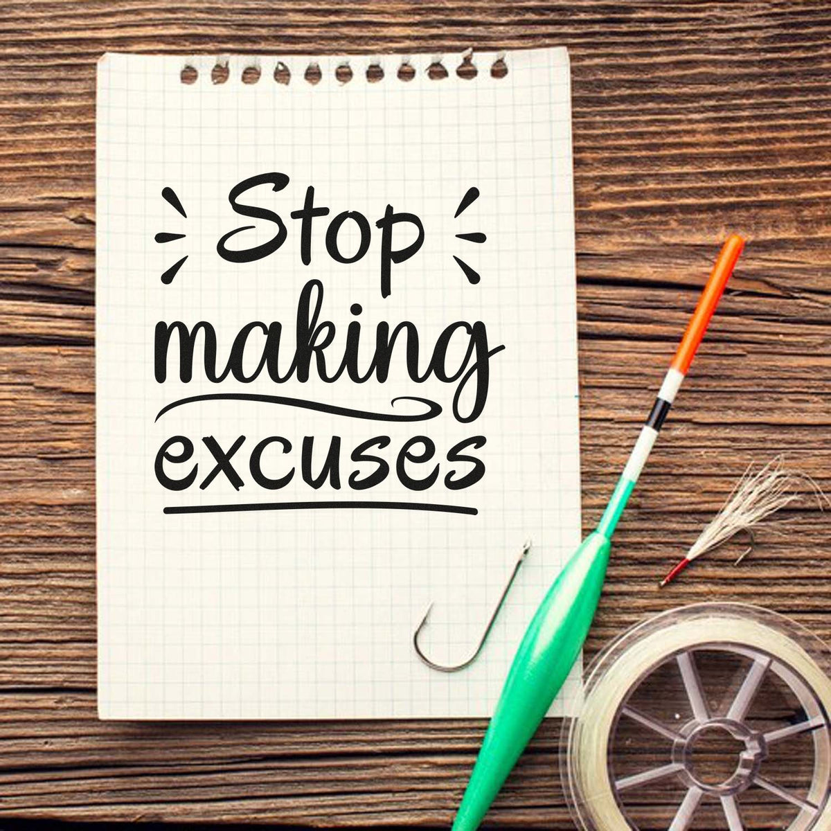 Stop making excuses rubber stamp design on notebook, inspirational craft quote for planners and handmade projects.