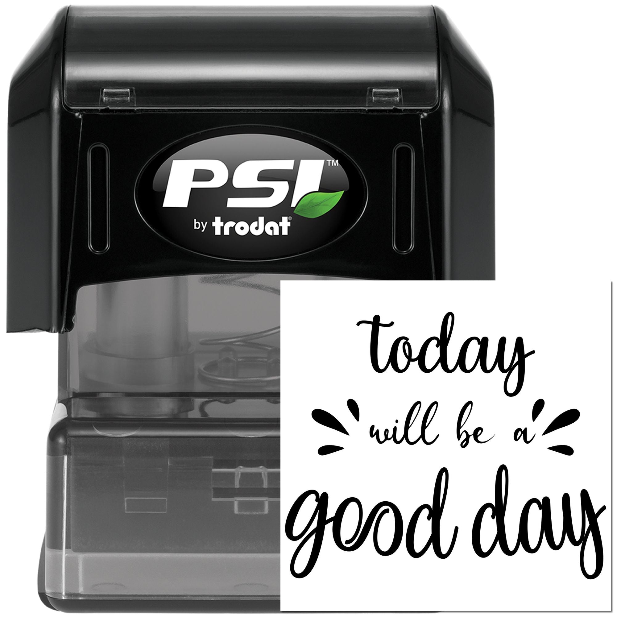PSI by Trodat self-inking rubber stamp with custom today will be a good day imprint for crafts, office, and DIY projects