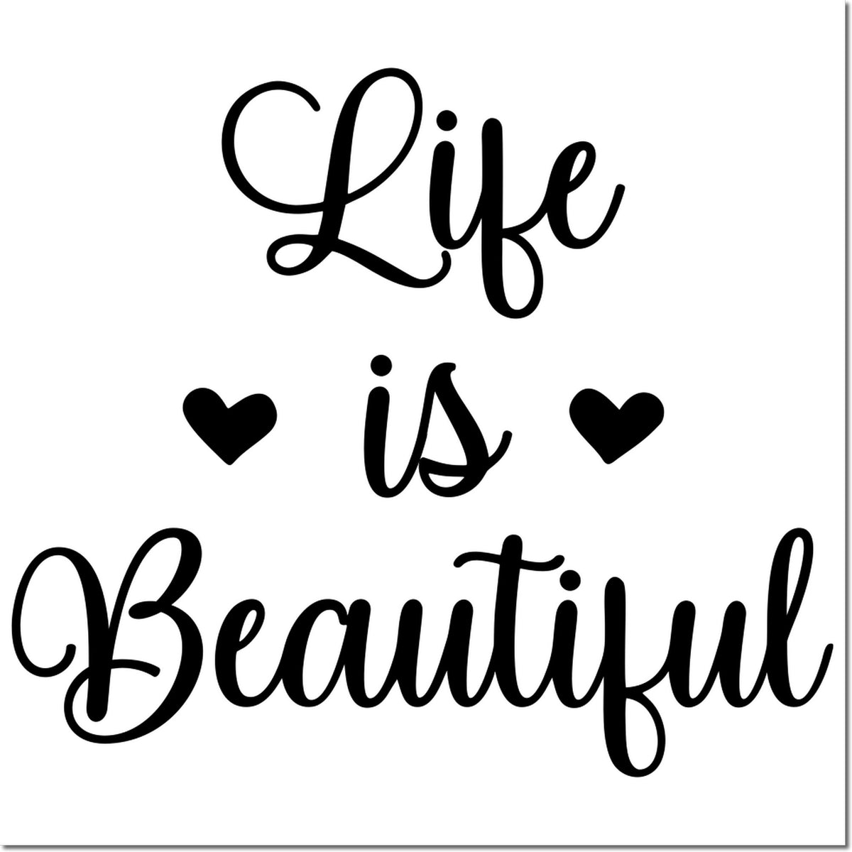 Life is Beautiful rubber stamp design with hearts, perfect for inspirational crafting, scrapbooking, and handmade cards.
