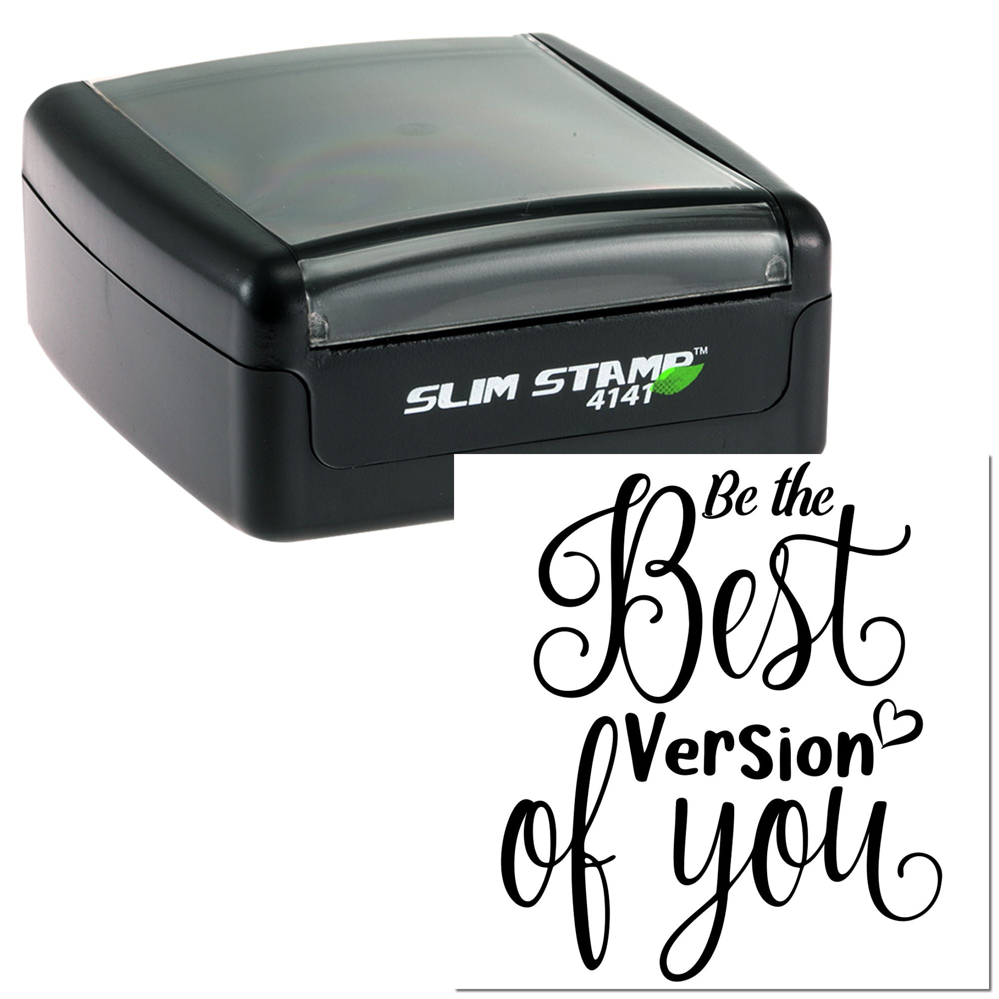 Custom self-inking rubber stamp, Slim Stamp 4141, with motivational quote Be the Best version of you in decorative script.