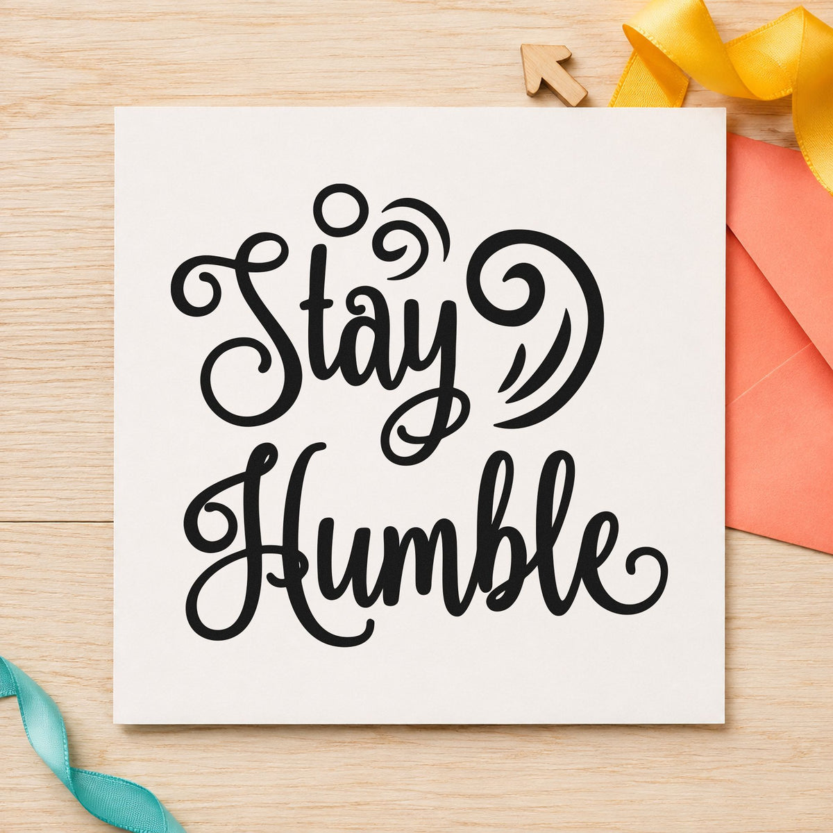 Stay Humble Decorative Swirls Script Lettering Pre-Inked Stamp – Slim in use 10