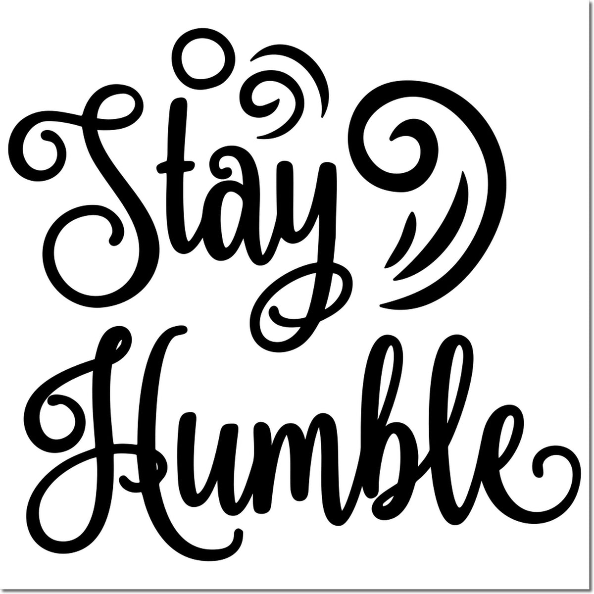 Stay Humble rubber stamp design with elegant script for inspirational crafts, handmade cards, and stationery projects.