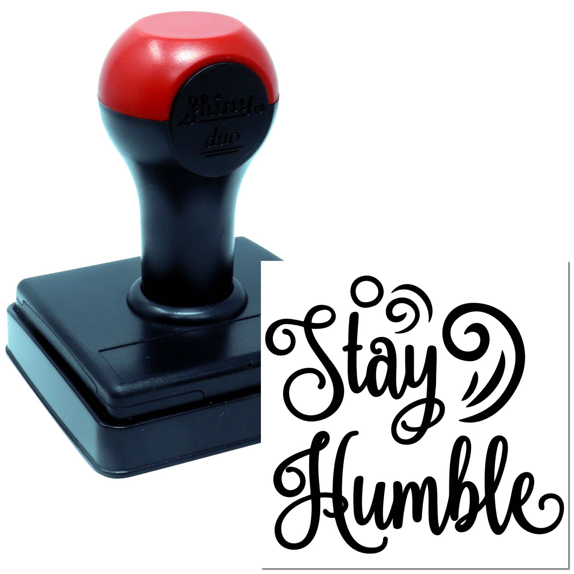 Self-inking rubber stamp with decorative Stay Humble design for custom crafts, branding, and personal use.