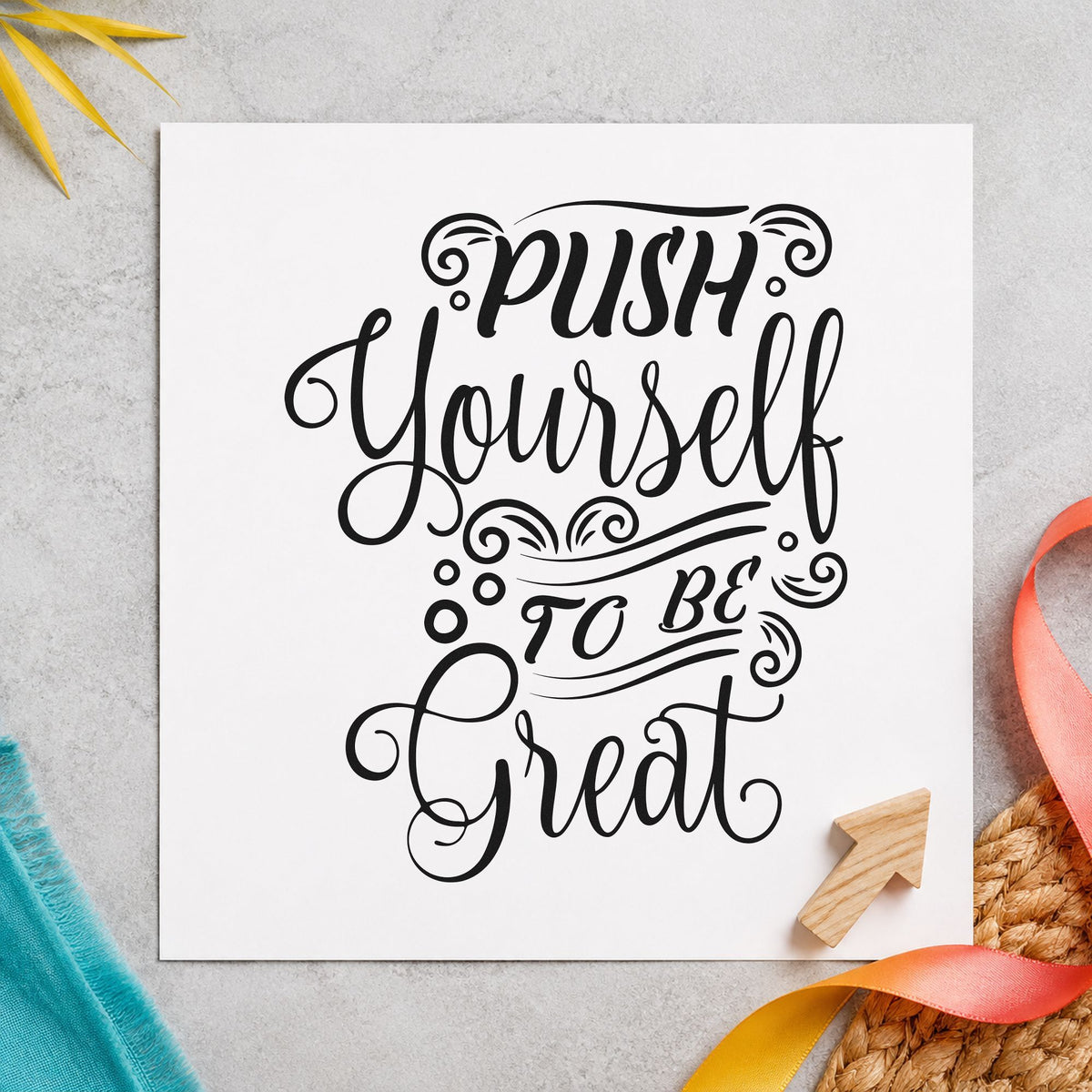 Push Yourself To Be Great craft stamp in black ink on cardstock, an easy option for practice album page.