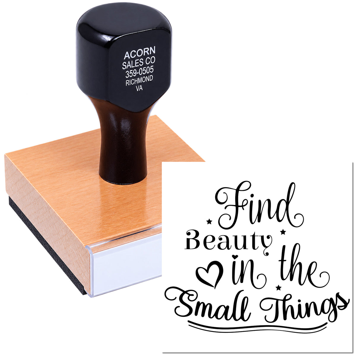 Wood-mounted rubber stamp with inspirational quote Find Beauty in the Small Things for crafts, packaging, and branding.