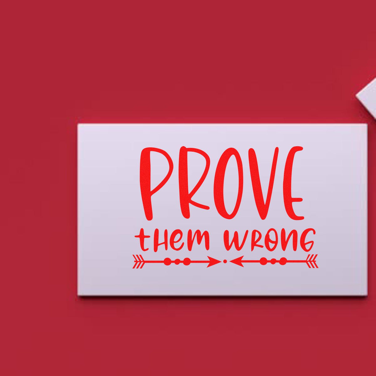 Motivational rubber stamp design reading Prove Them Wrong for planners, crafts, and office use.