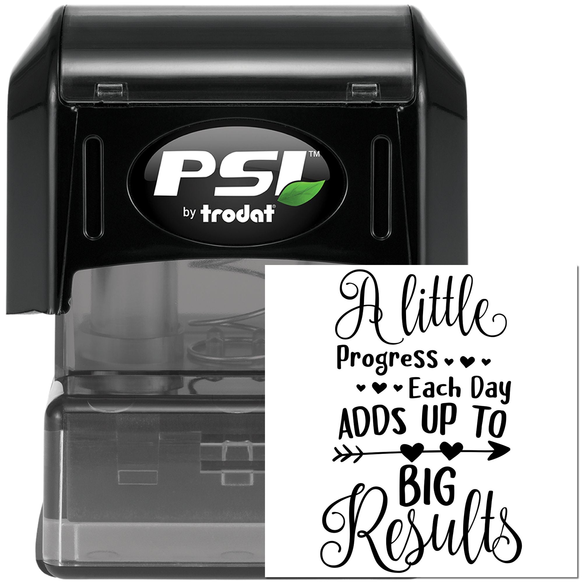 PSI by Trodat self-inking rubber stamp with quote: A little progress each day adds up to big results.
