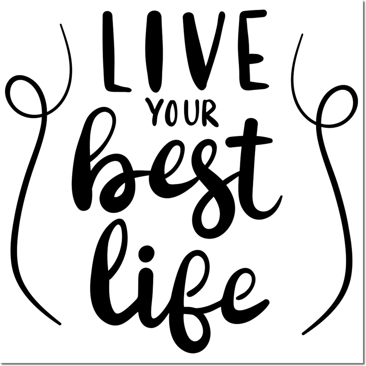 Live Your Best Life rubber stamp design in bold script for motivational crafts, journaling, and handmade cards.