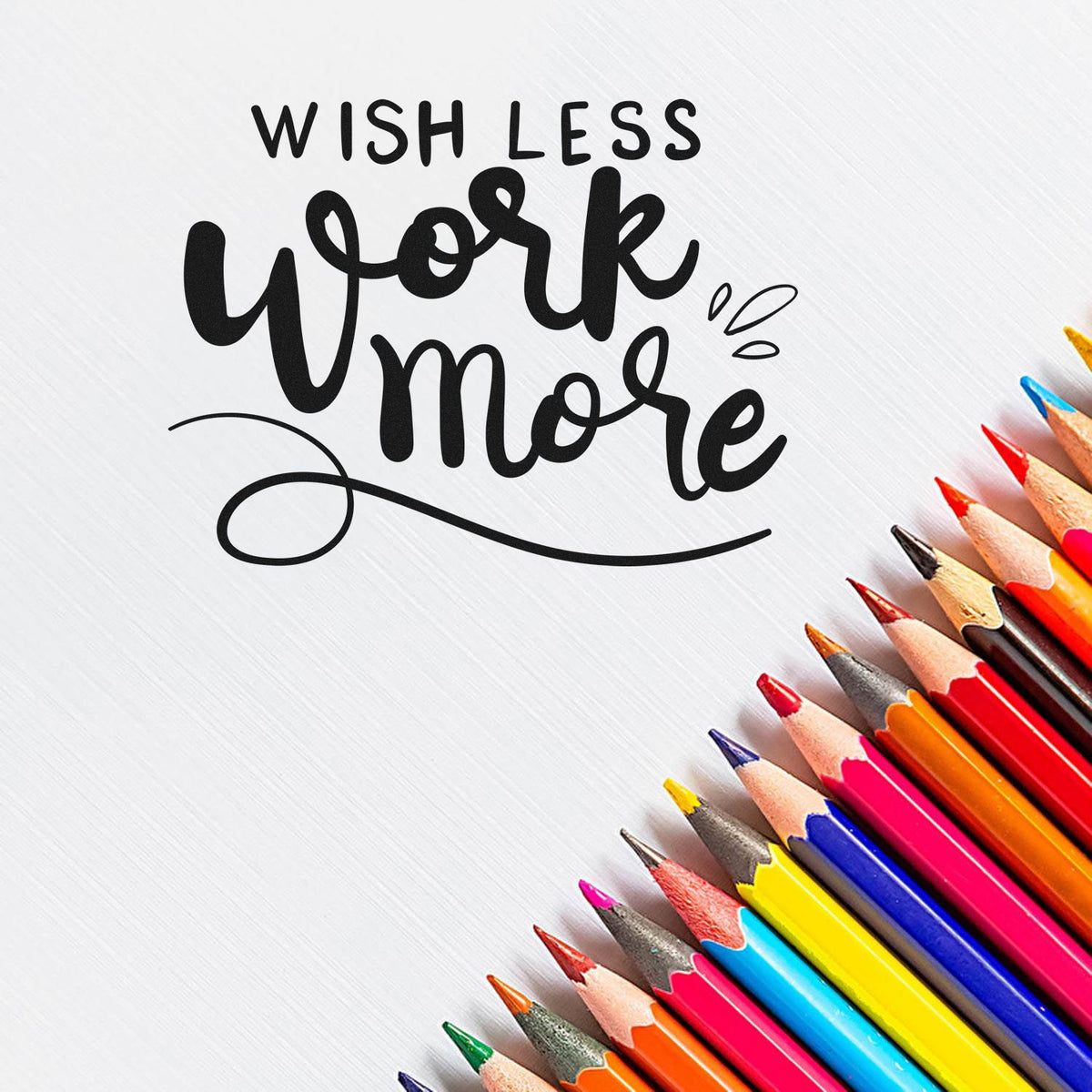 Wish Less Work More rubber stamp for office productivity, creative planners, and stationery projects.