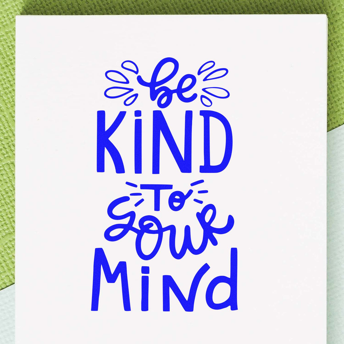 Be Kind to Your Mind rubber stamp design with positive blue lettering for mental health and kindness projects.