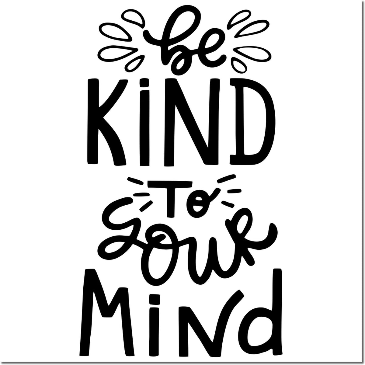 Be Kind to Your Mind rubber stamp design for journaling, planners, and mental health encouragement.