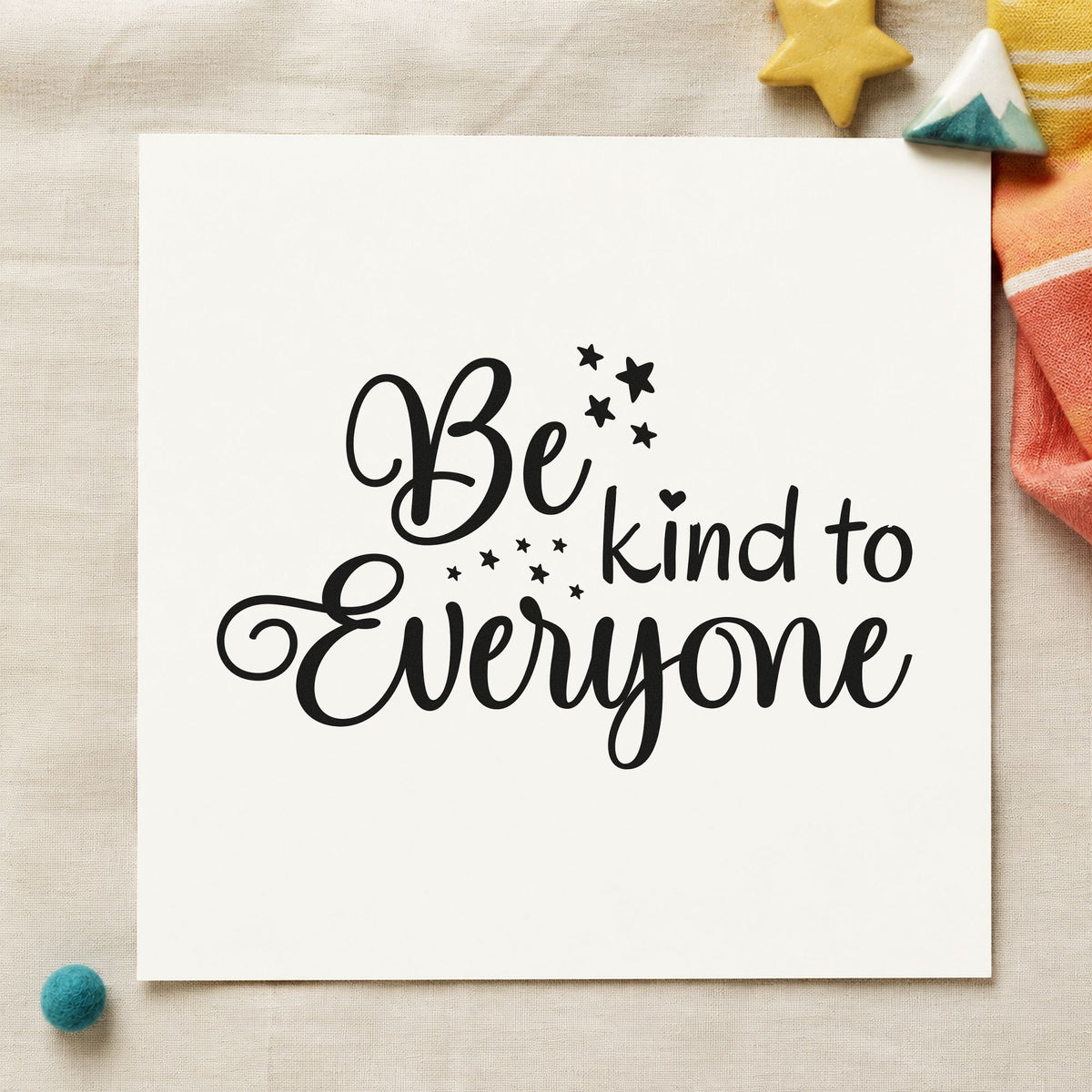 Be Kind To Everyone rubber stamp printed in black ink, ready for kind act sheet and similar paper crafts.