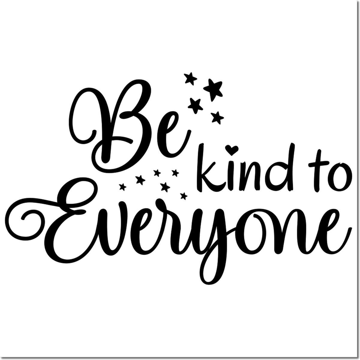Be Kind to Everyone rubber stamp design with stars and heart, ideal for kindness-themed crafts, cards, and scrapbooking.