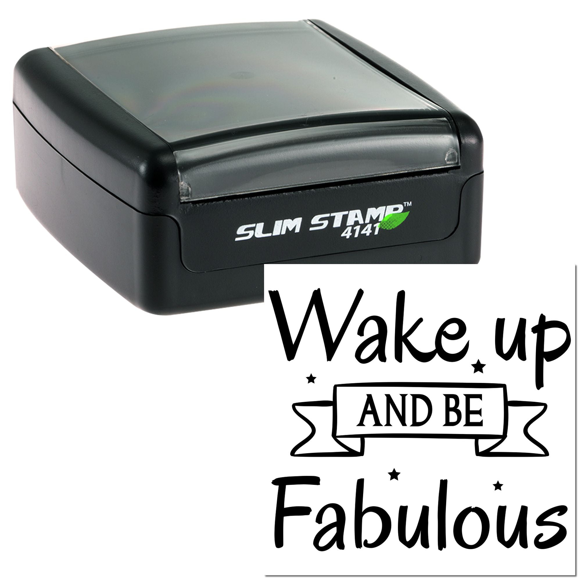 Slim self-inking rubber stamp with Wake up and be fabulous motivational message for crafts, journaling, and office use.