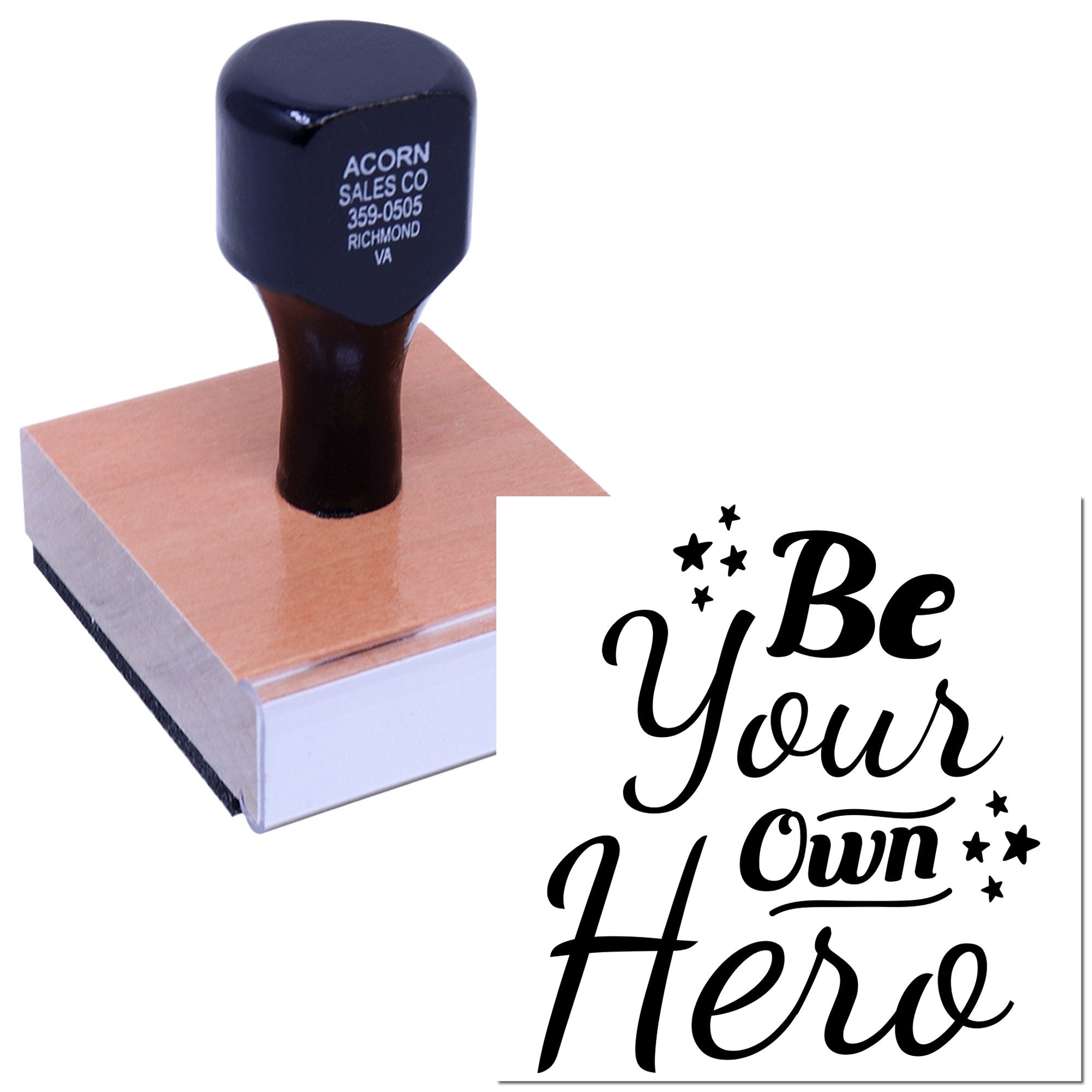 Wood-mounted custom rubber stamp imprinting Be Your Own Hero inspirational design for crafts, branding, and personalization.