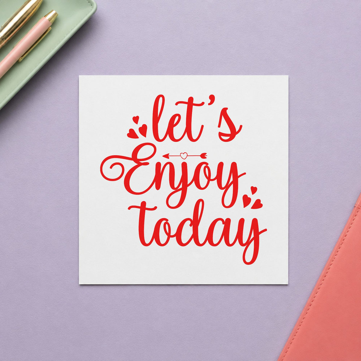Self-Inking Let's Enjoy Today Hearts Stamp in use 8