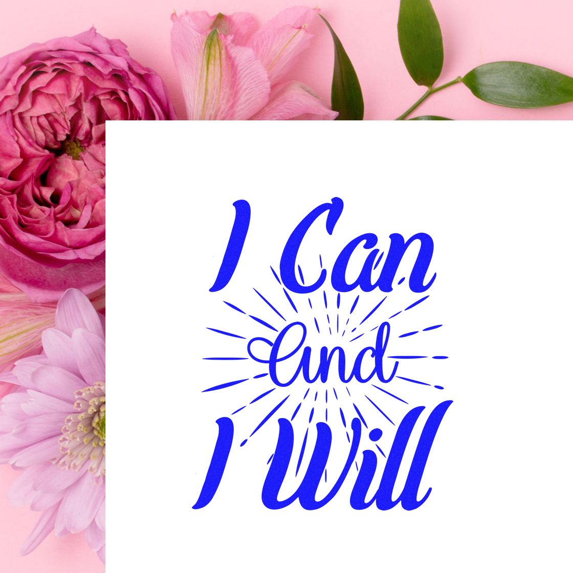 I Can and I Will motivational rubber stamp design with blue script and starburst, ideal for handmade cards and paper crafts.
