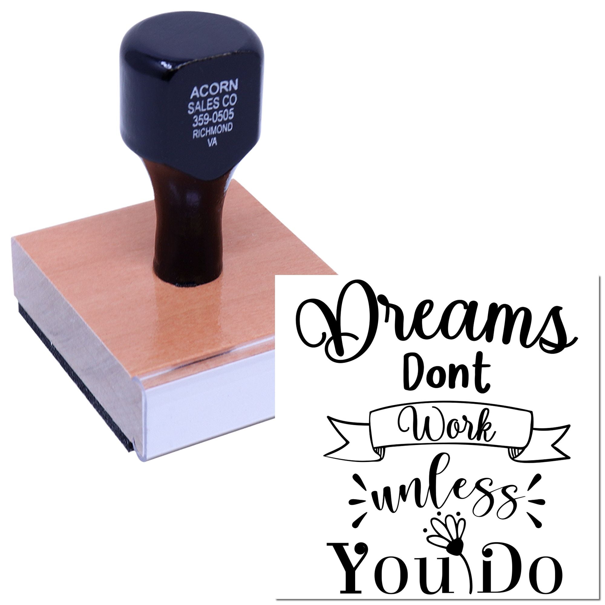Custom rubber stamp with motivational quote Dreams Dont Work Unless You Do for crafting, business branding, and stationery.