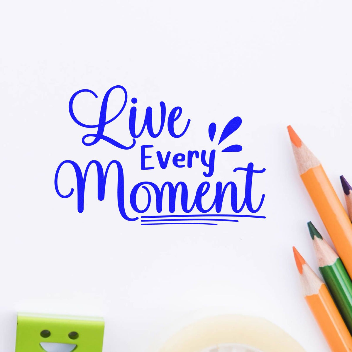 Live Every Moment motivational rubber stamp design for journaling, scrapbooking, and creative stationery projects.