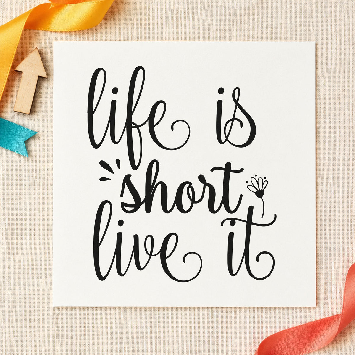 Life Is Short Live It Pre-Inked Stamp – PSI in use 3