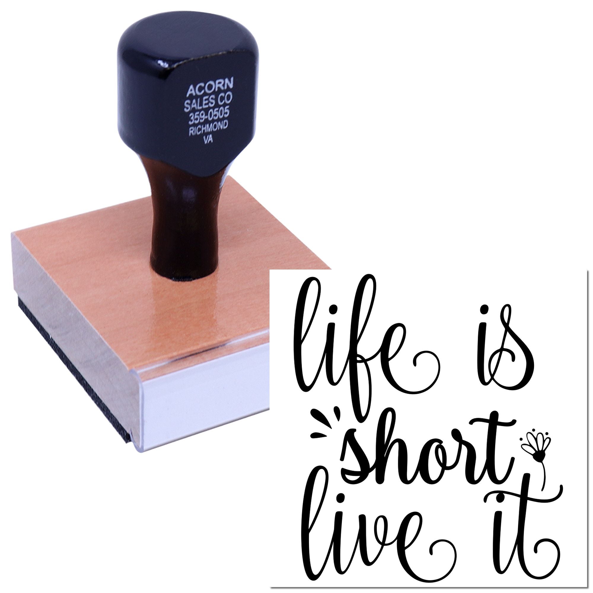 Custom rubber stamp sample with life is short live it script and business logo imprint on a block-mounted stamp.