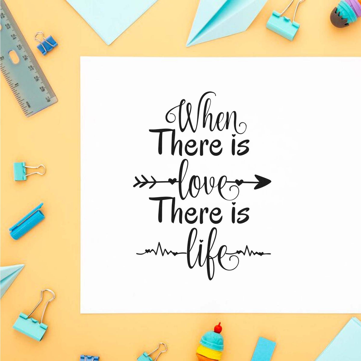 Love quote rubber stamp design with handwritten text, When there is love there is life, for card making and crafts.