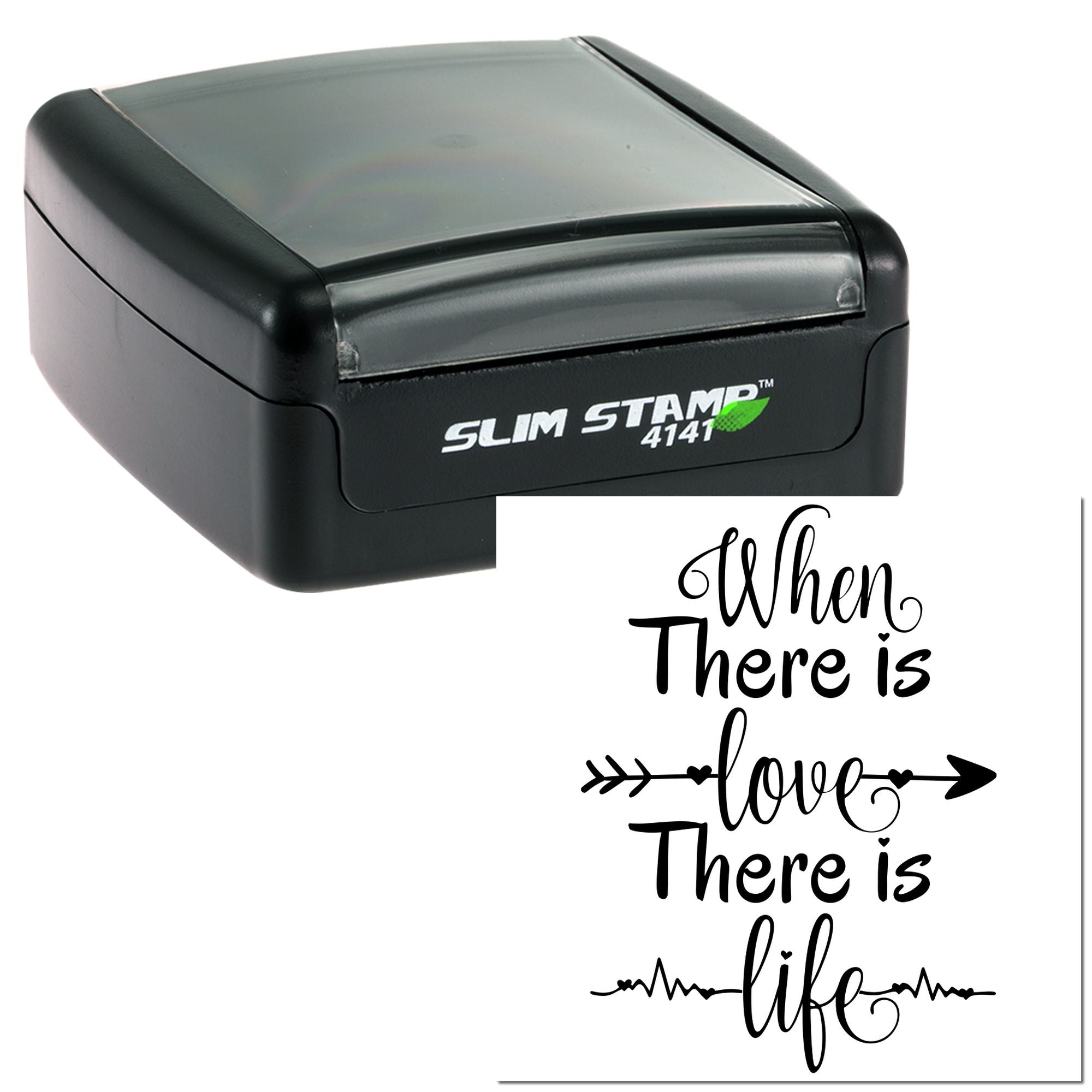 Slim self-inking rubber stamp with When there is love there is life quote for cards, journals, and craft projects.