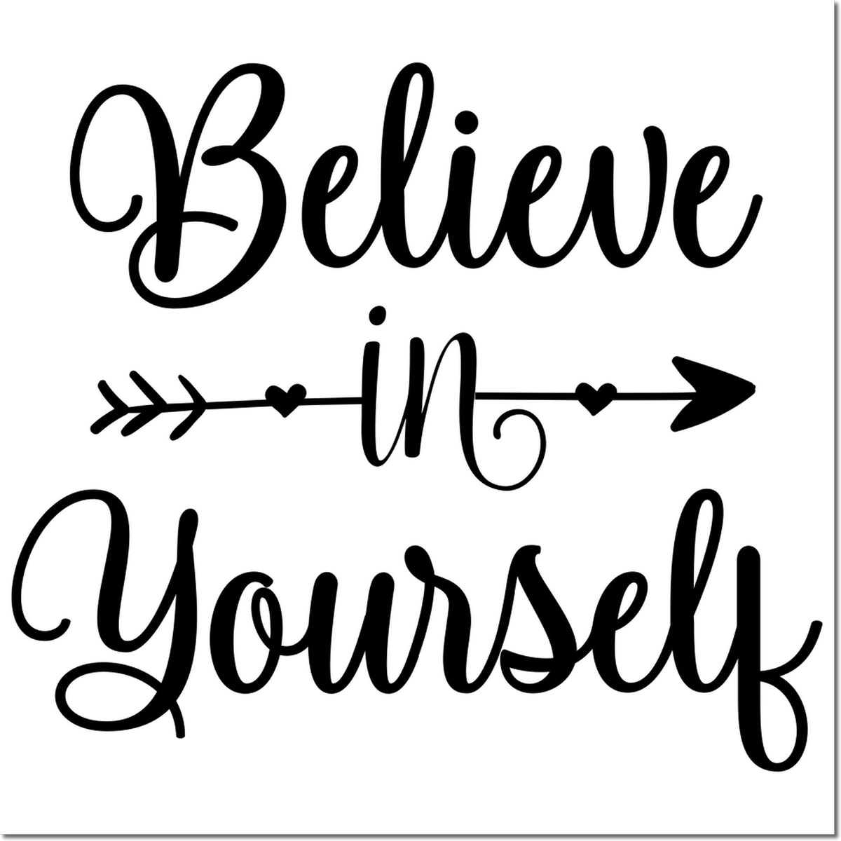 Believe in Yourself motivational rubber stamp design with arrow and hearts for inspirational crafts and handmade projects
