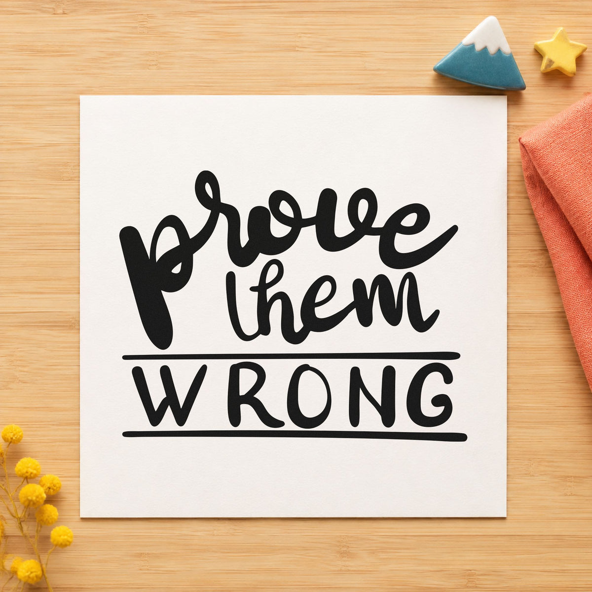 Prove Them Wrong Hand Stamp – Duo in use 4