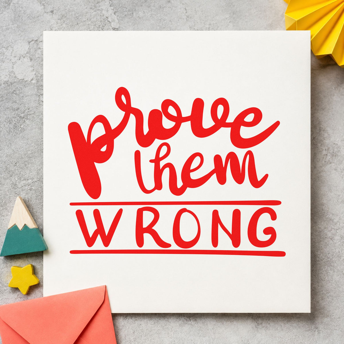 Pre-Inked Prove Them Wrong Stamp – PSI in use 8