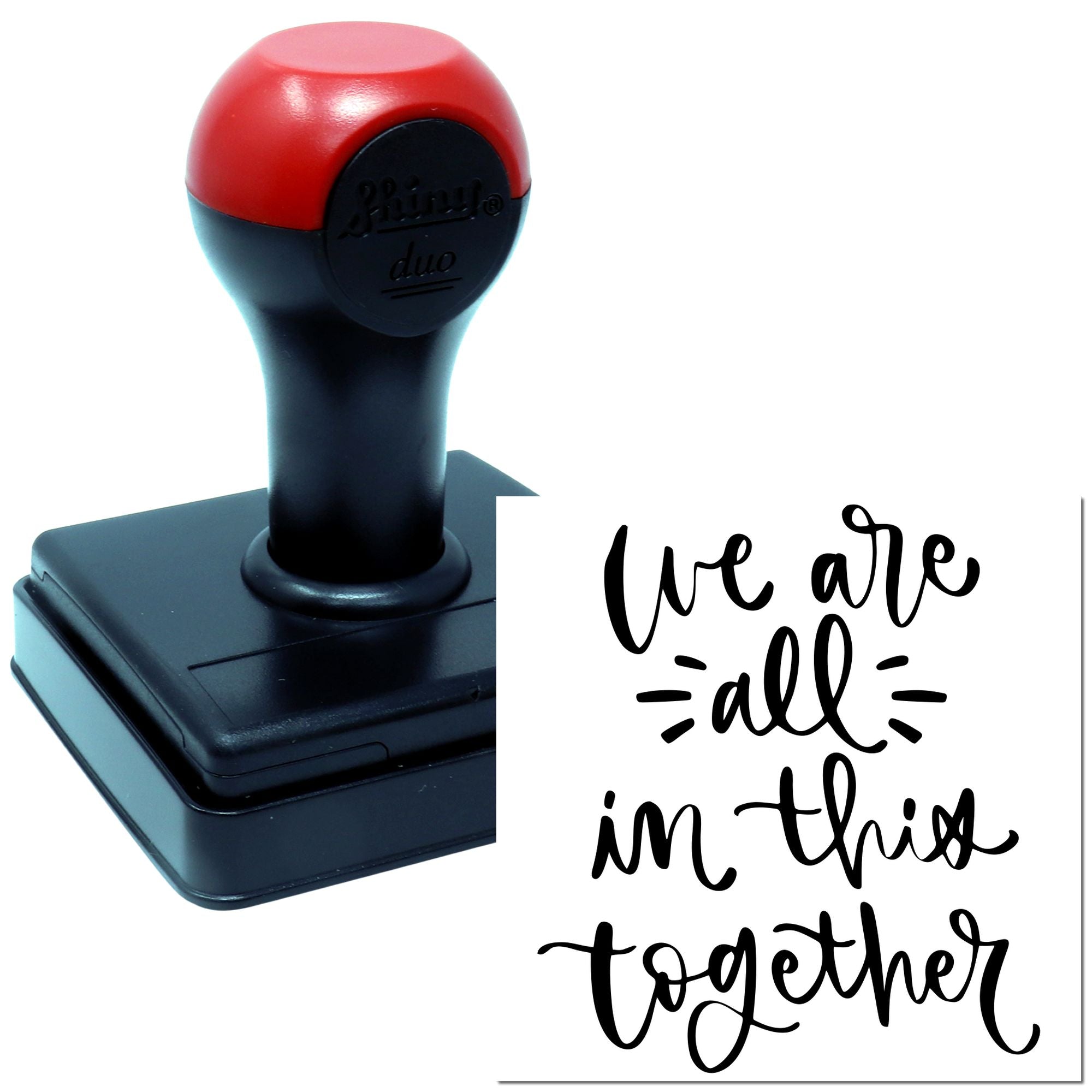 Self-inking rubber stamp with We Are All in This Together message for motivating cards, crafts, and community projects.
