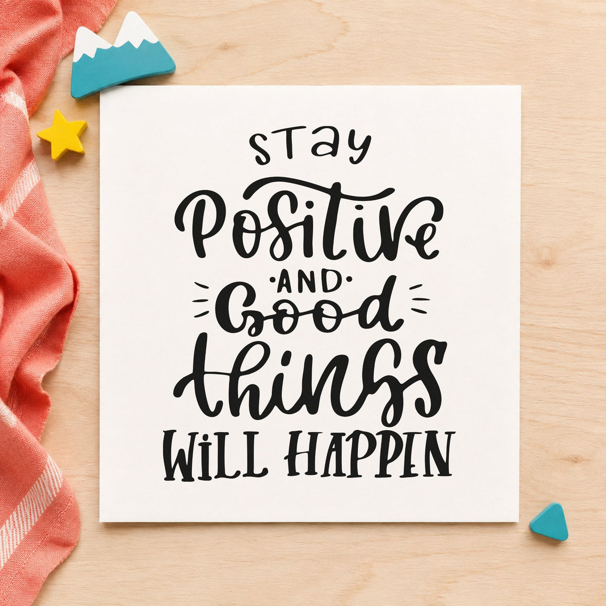 Stay Positive Good Things Happen Stamp – Self-Inking in use 10