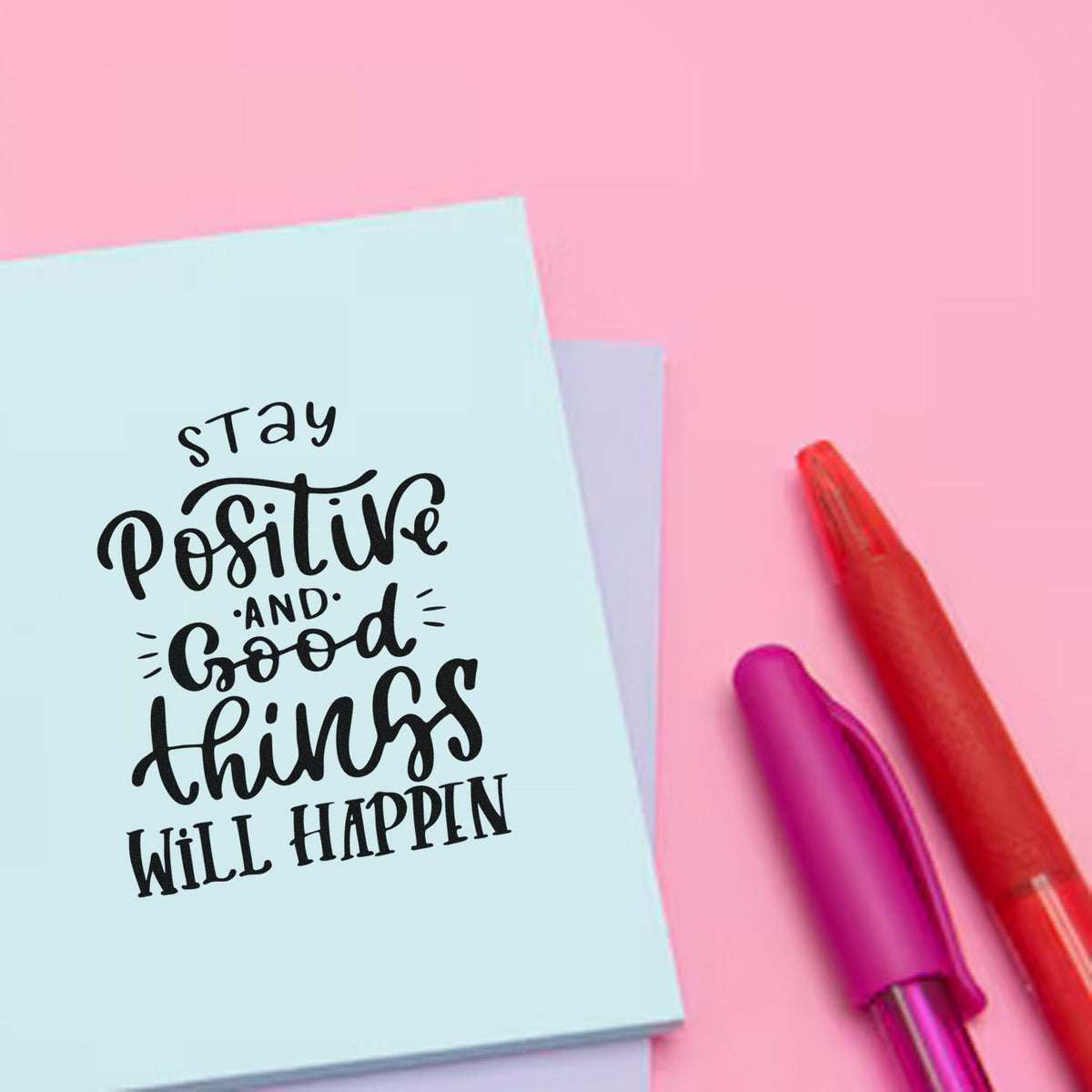 Inspirational rubber stamp design with Stay Positive and Good Things Will Happen quote for planners, cards, and craft projects.
