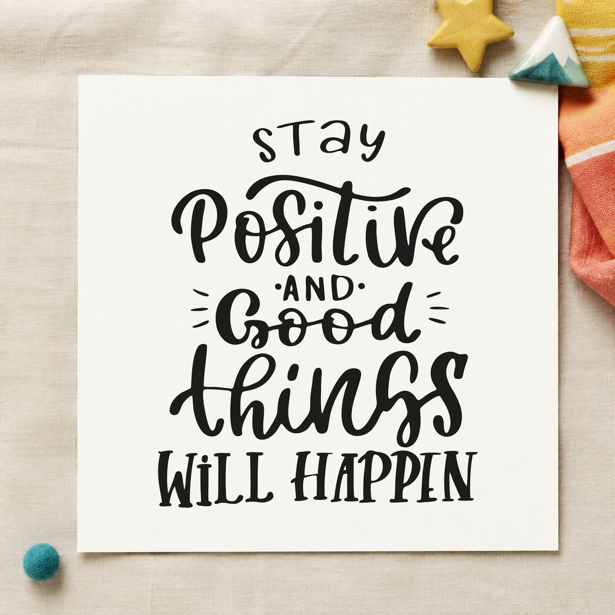 Stay Positive Good Things Happen Stamp – Self-Inking in use 4