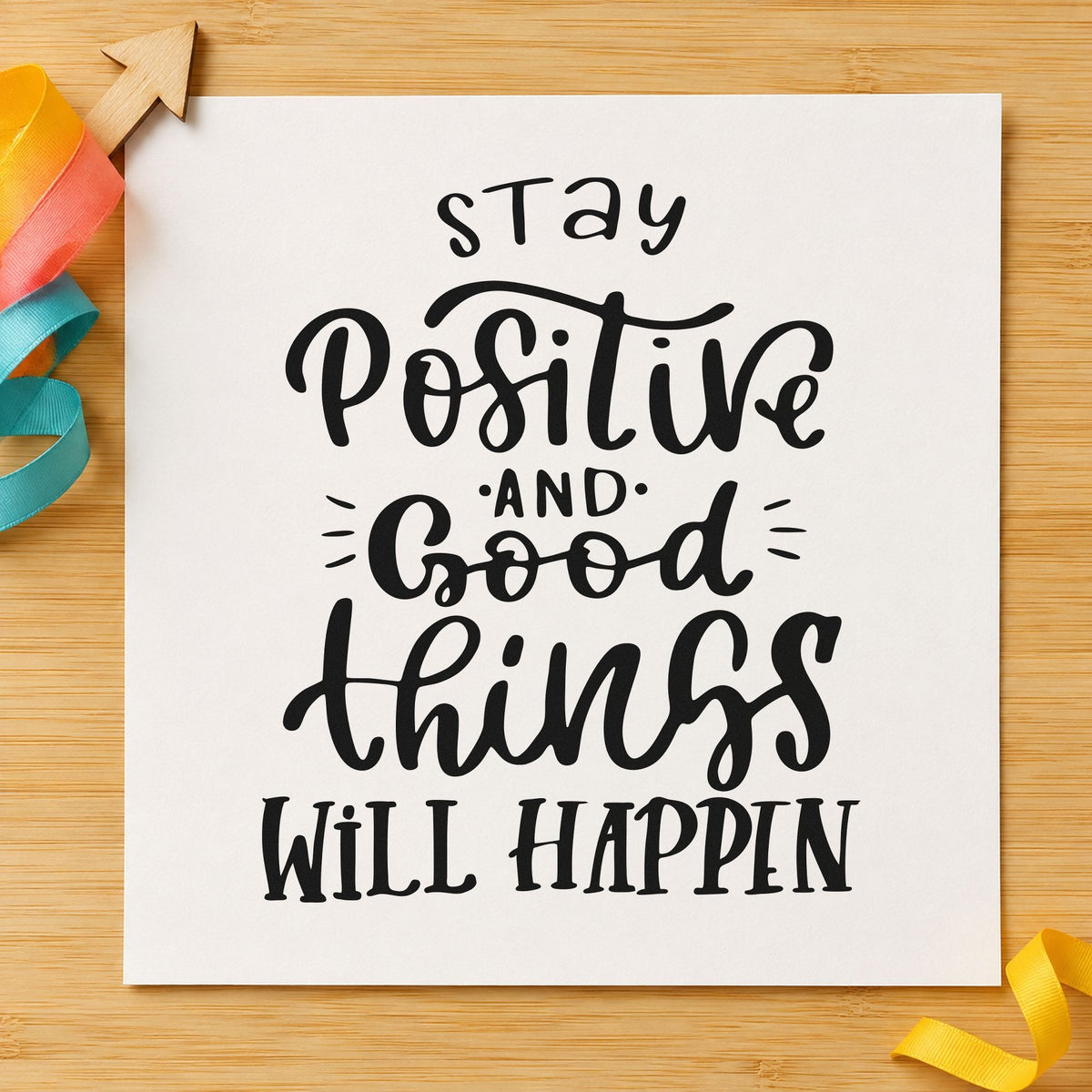 Stay Positive Good Things Happen Stamp – Self-Inking in use 9