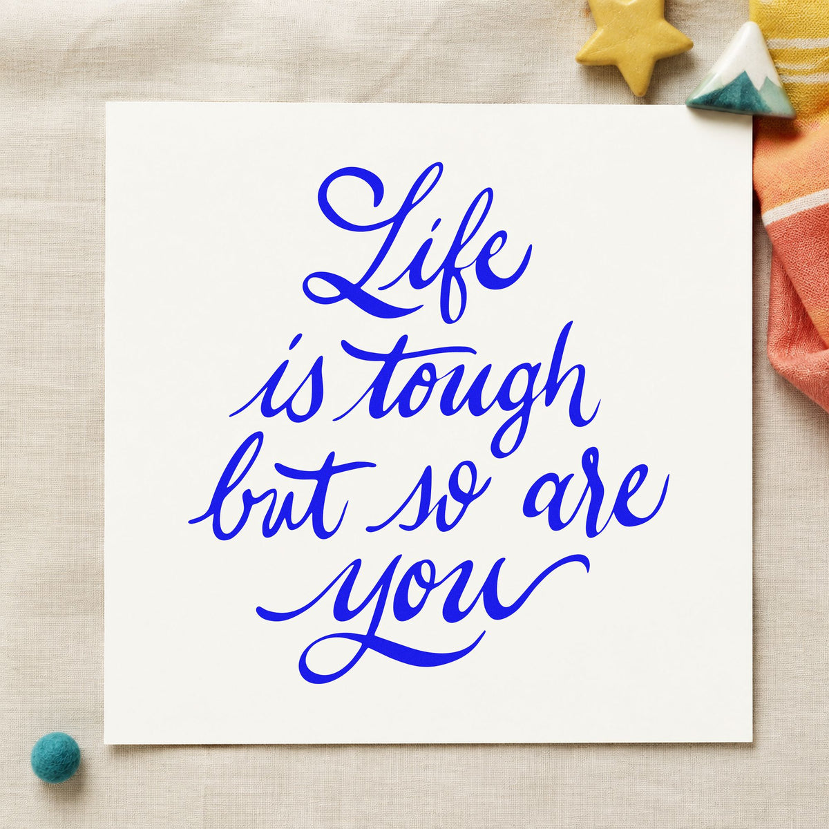 Life Is Tough But So Are You Self-Inking Stamp in use 5