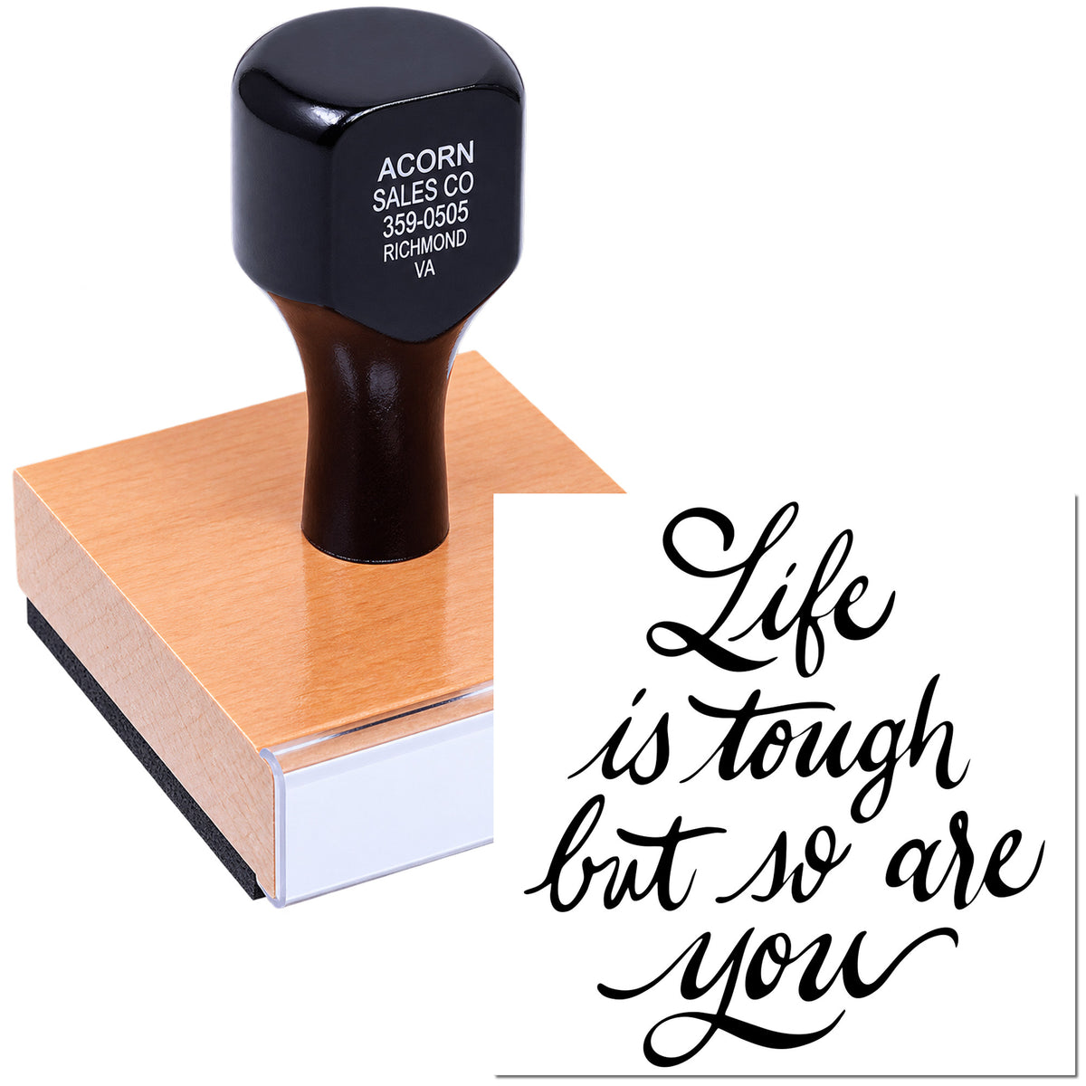 Wood-mounted custom rubber stamp with motivational quote, Life is tough but so are you, for crafting and business use