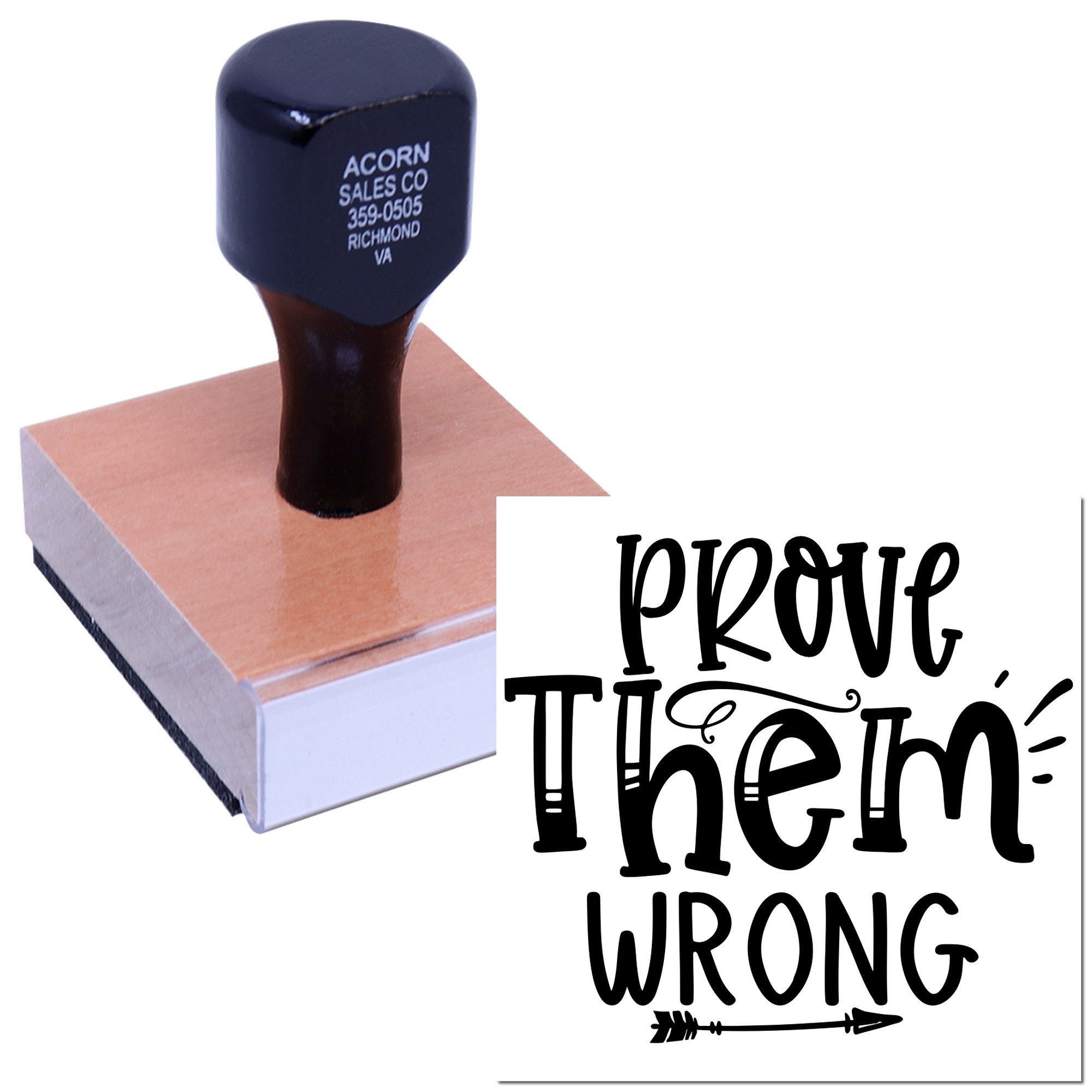 Custom rubber stamp featuring Prove Them Wrong quote for motivational crafts, cards, and business stamping.