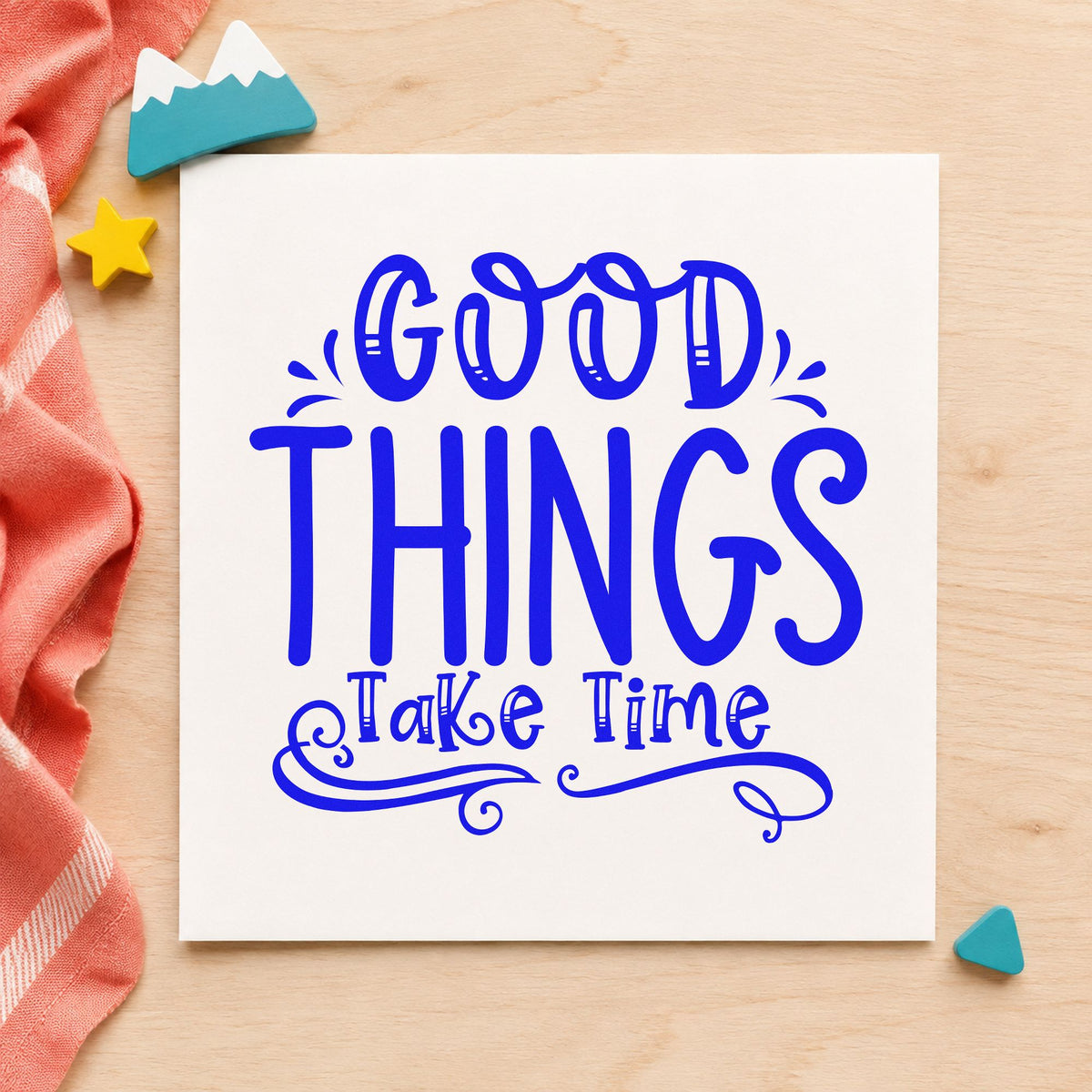 Good Things Take Time Flourishes Pre-Inked Stamp – PSI in use 5