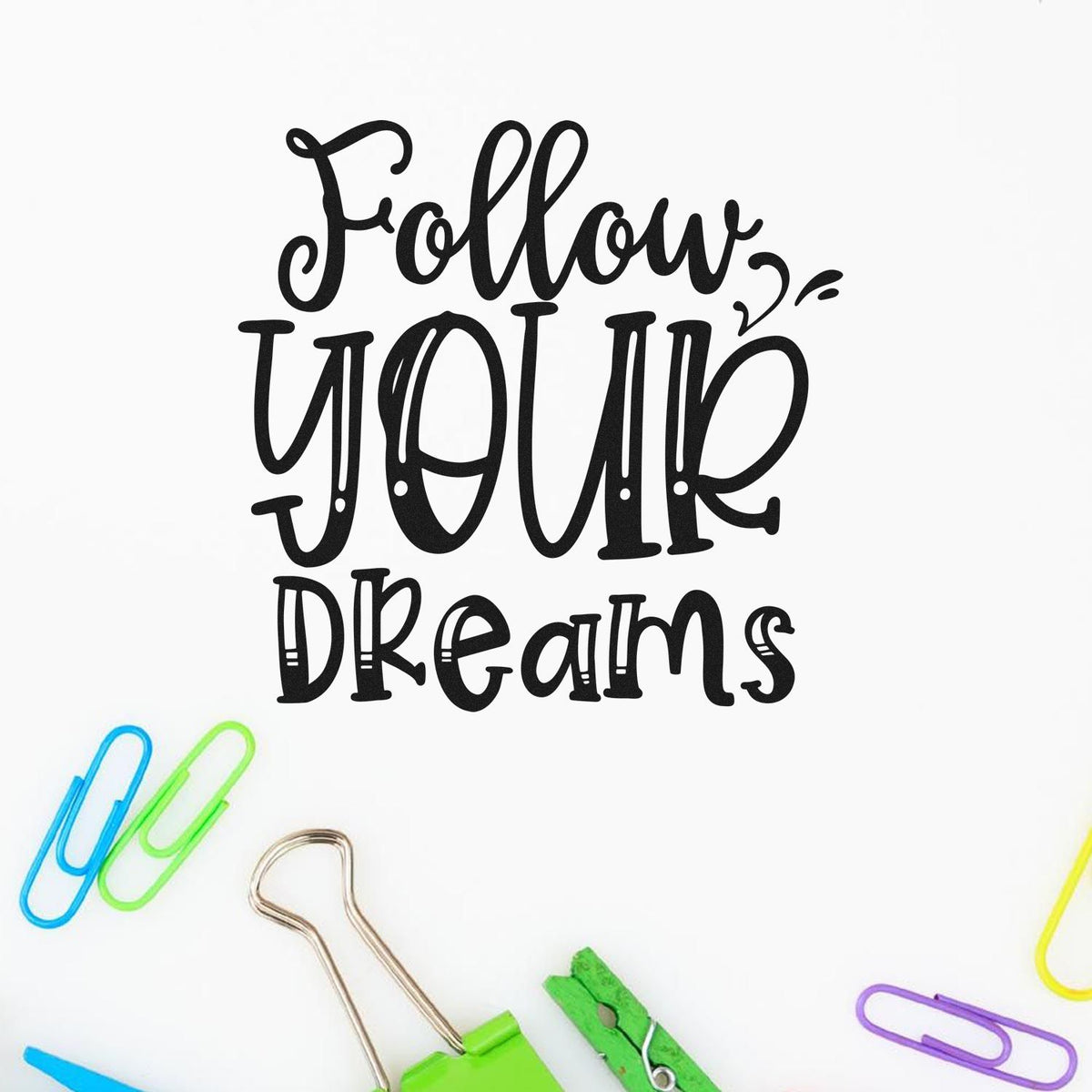 Follow Your Dreams rubber stamp design with playful hand-lettered lettering, ideal for scrapbooking, planners, and DIY crafts.