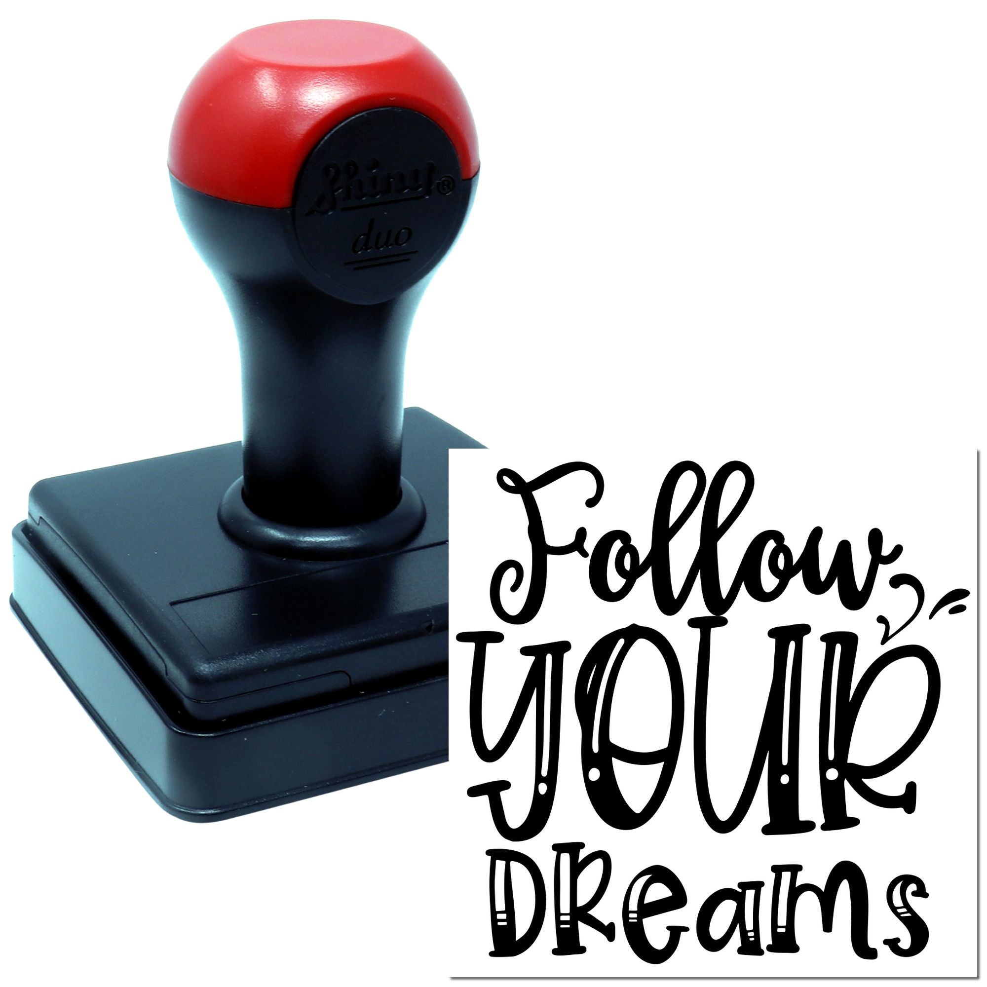 Custom self-inking rubber stamp with Follow Your Dreams design for crafts, branding, and personalized stationery.